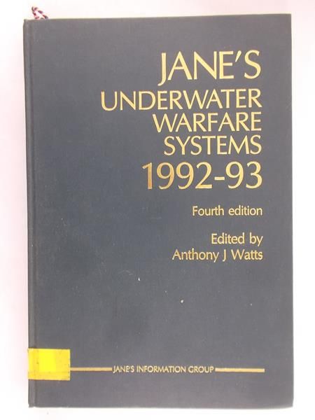 Watts Anthony J - Jane's Underwater warfare systems 1992-93
