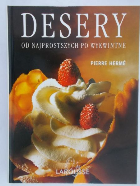 Herme Pierre - Desery. Od najprostszych po wykwintne