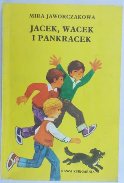 Jaworczakowa Mira - Jacek, Wacek i Pankracek
