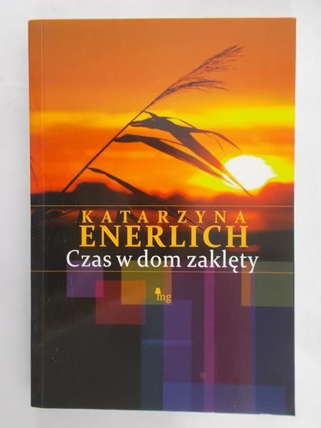 Enerlich Katarzyna - Czas w dom zaklęty