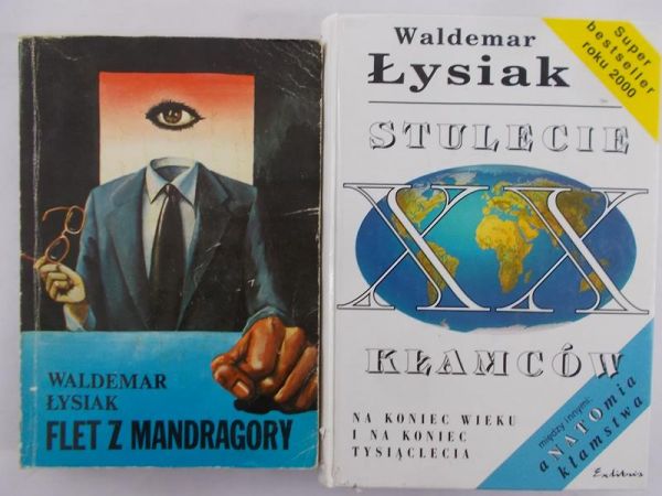 Łysiak Waldemar  - Flet z mandragor/Stulecie kłamców
