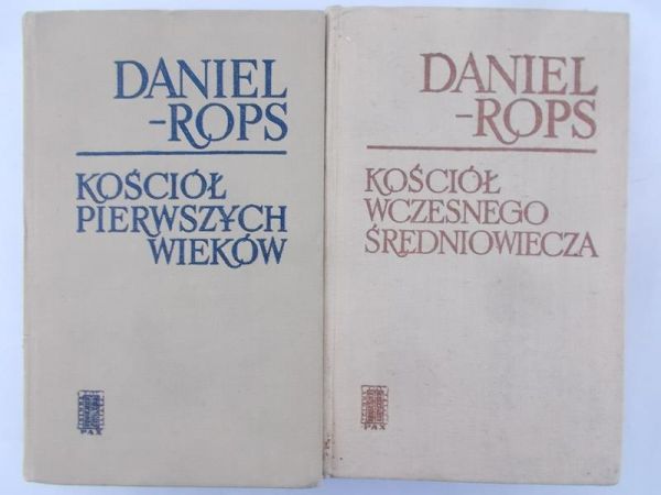 Rops Daniel - Kościół pierwszych wieków / Kościół wczesnego średniowiecza