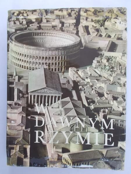 Salvan Italo (red.) - W dawnym Rzymie