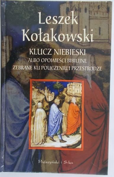 Kołakowski Leszek - Klucz niebieski