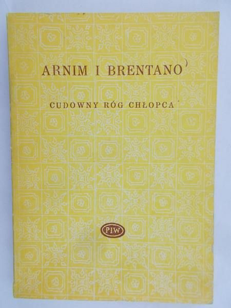 Arnim i Brentano - Cudowny róg chłopca