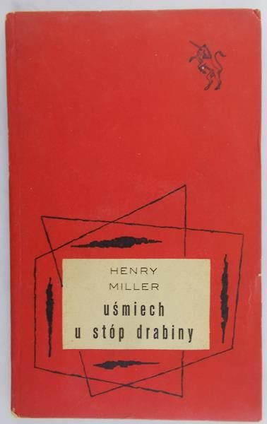 Miller Henry - Uśmiech u stóp drabiny