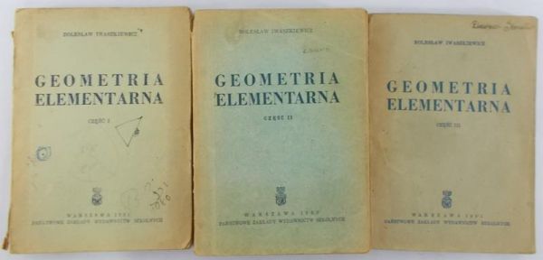 Iwaszkiewicz Bolesław - Geometria elementarna, Część I-III