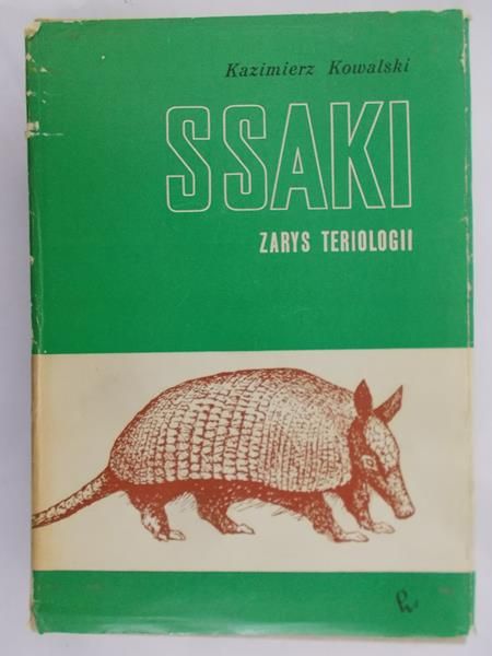Kowalski Kazimierz - Ssaki. Zarys teriologii