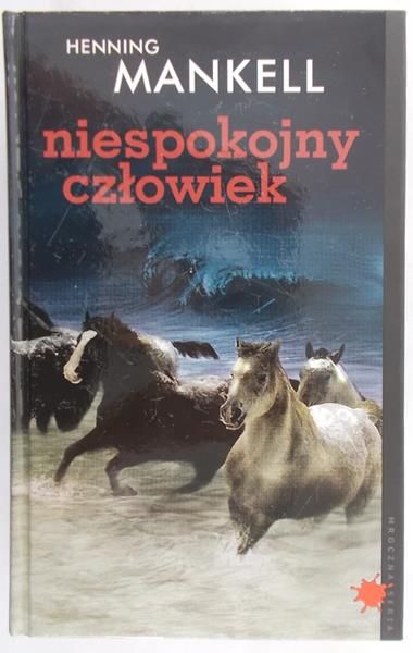 Mankell Henning - Niespokojny człowiek