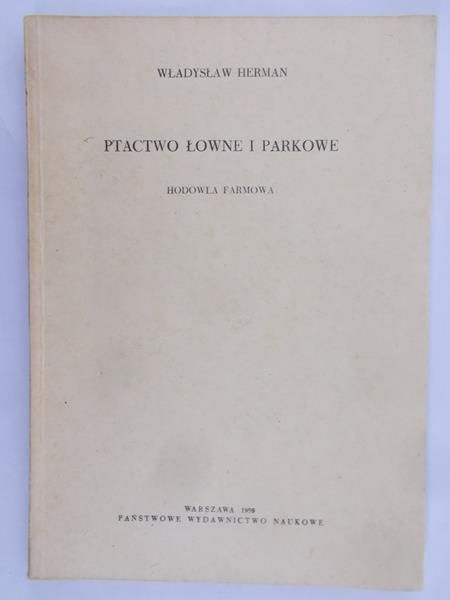 Herman Władysław - Ptactwo łowne i parkowe