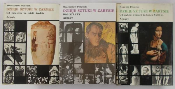 Porębski Mieczysław - Dzieje sztuki w zarysie, Tom I-III