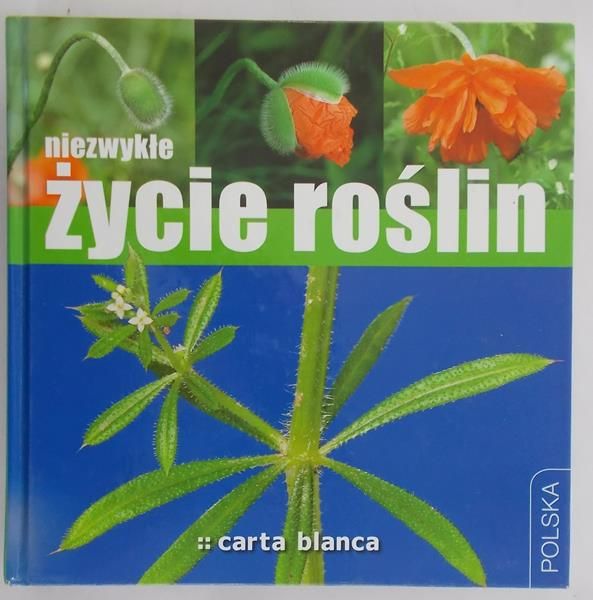 Zalewski Paweł (red.) - Niezwykłe życie roślin