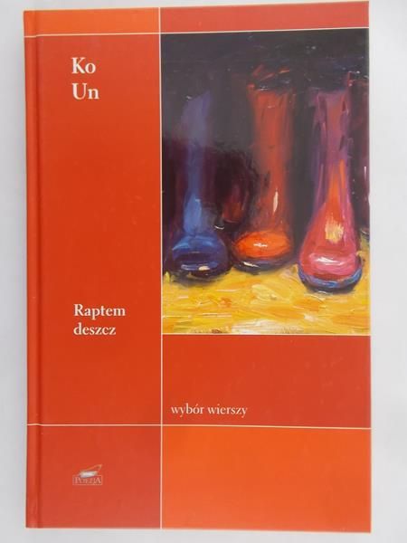 Ko Un - Raptem deszcz