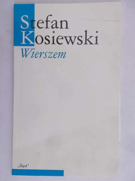 Kosiewski Stefan - Wierszem