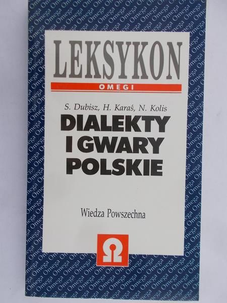 Dubisz Stanisław - Dialekty i gwary polskie