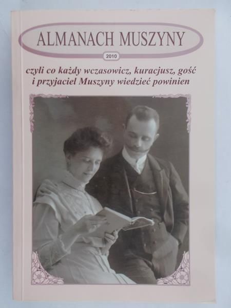 Mściwujewska-Kruk Bożena - Almanach Muszyny czyli co każdy wczasowicz, kuracjusz, gość i przyjaciel Muszyny powinien wiedzieć