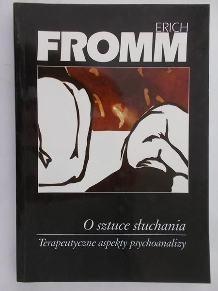 Fromm Erich - O sztuce słuchania