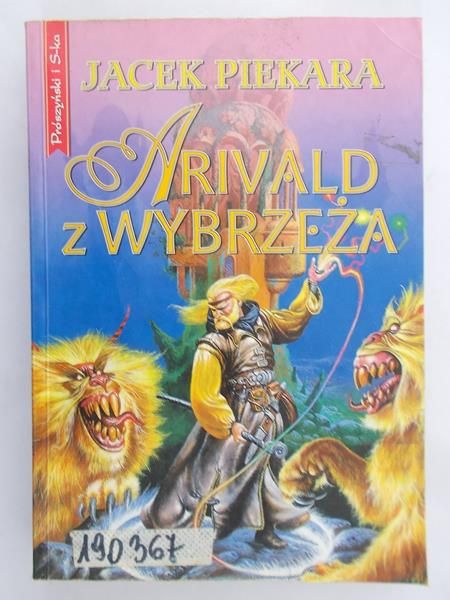 Piekara Jacek - Arivald z Wybrzeża
