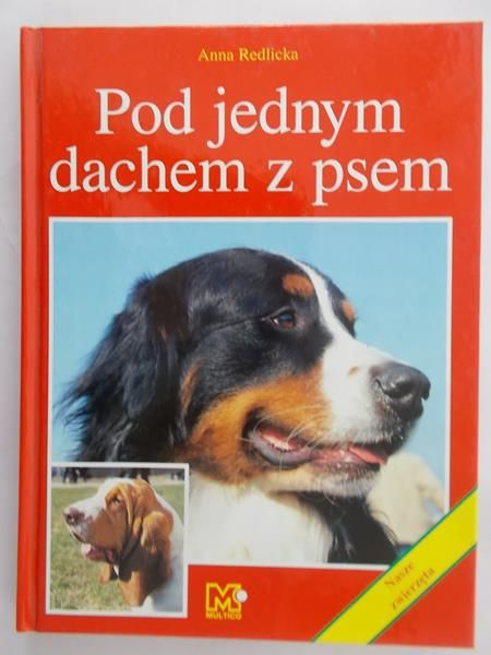 Redlicka Anna - Pod jednym dachem z psem