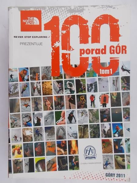 Drożdża Piotr (red) - 100 porad GÓR, Tom I