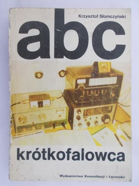 Słomczyński Krzysztof - Abc krótkofalowca