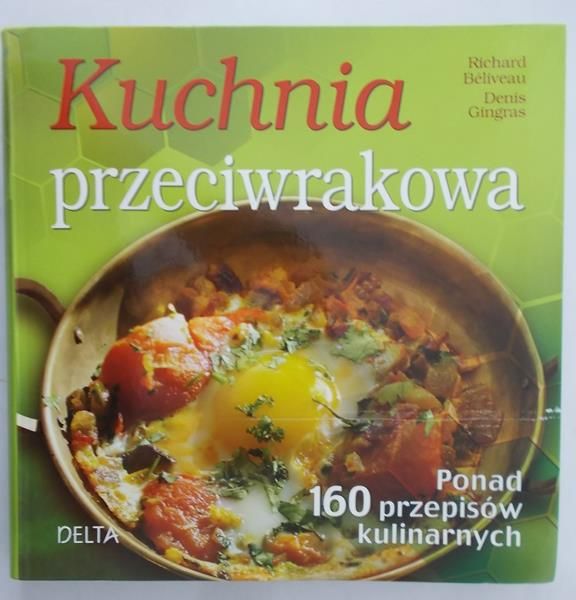 Beliveau Richard - Kuchnia przeciwrakowa