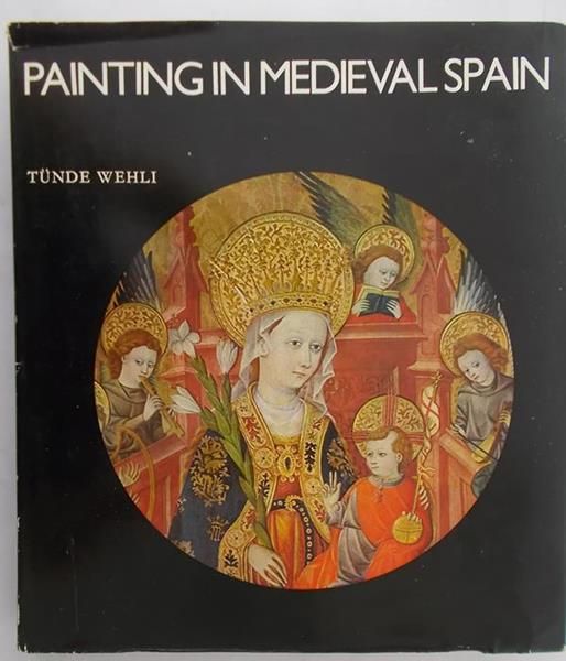 Wehli Tunde - Painting in Medieval Spain