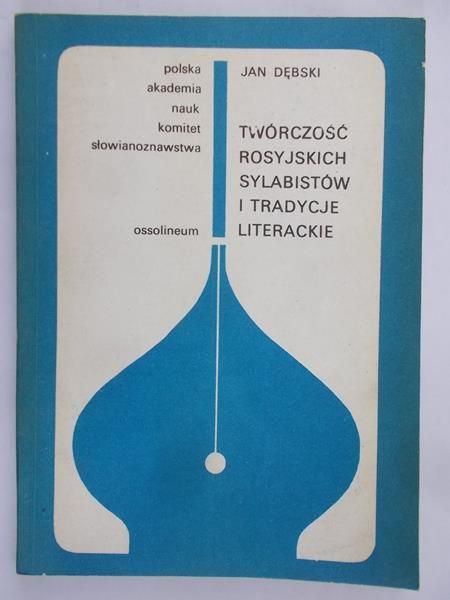 Dębski Jan - Twórczość rosyjskich sylabistów i tradycje literackie