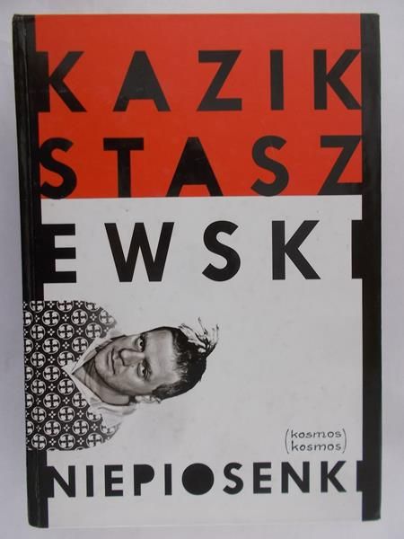 Staszewski Kazik - Niepiosenki