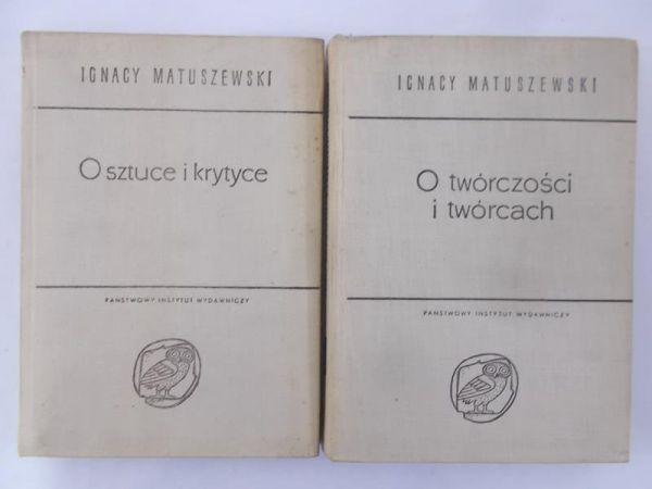 Matuszewski Ignacy - O sztuce i krytyce / O twórczości i twórcach .