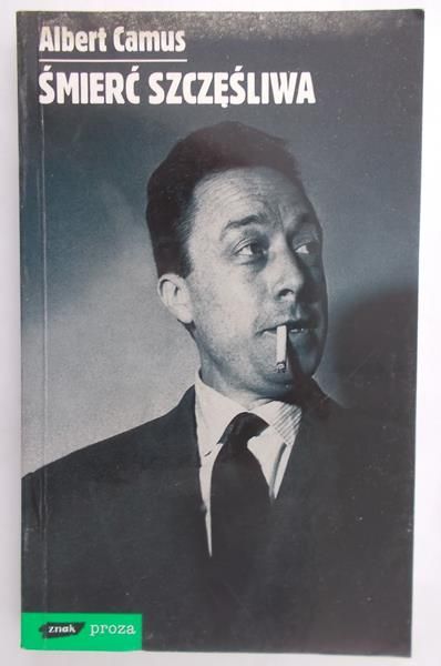 Camus Albert - Śmierć szczęśliwa