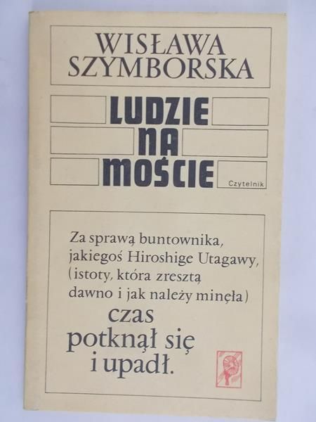 Szymborska Wisława - Ludzie na moście