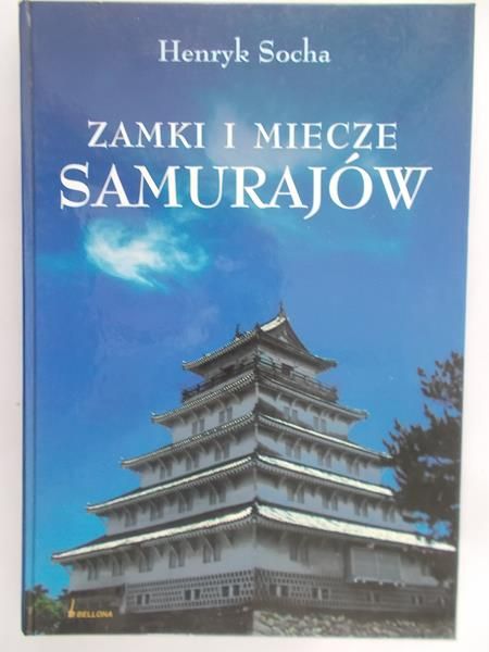 Socha Henryk - Zamki i miecze samurajów
