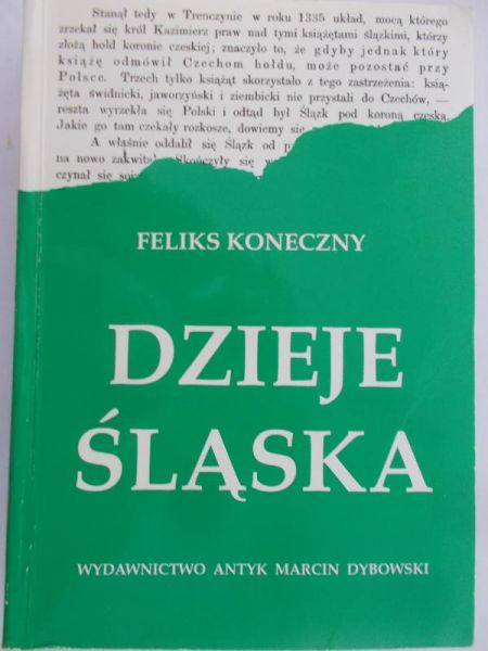 Koneczny Feliks - Dzieje Śląska, reprint z 1897 r.