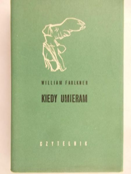 Faulkner William - Kiedy umieram