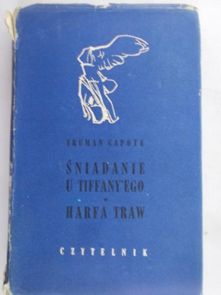 Capote Truman - Śniadanie u Tiffany'ego. Harfa traw