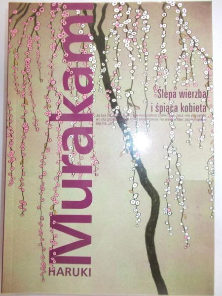 Murakami Haruki - Ślepa wierzba i śpiąca kobieta
