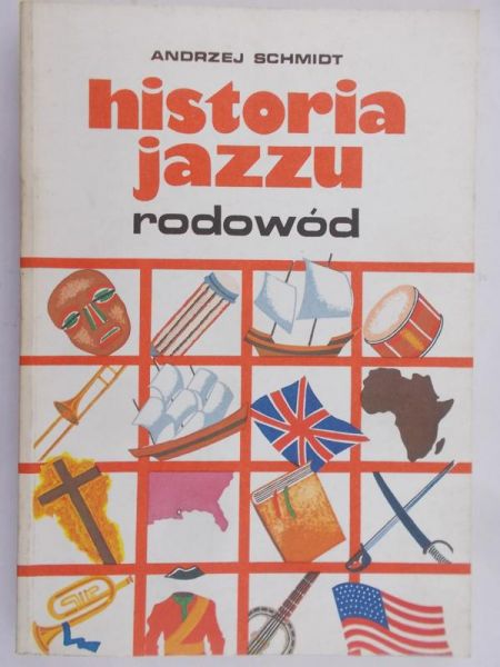 Schmidt Andrzej - Historia jazzu