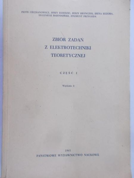 Ciechanowicz Piotr - Zbiór zadań z elektrotechniki teoretycznej