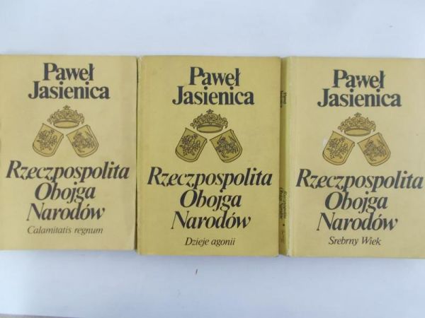 Jasienica Paweł - Rzeczpospolita Obojga Narodów, tom I-III