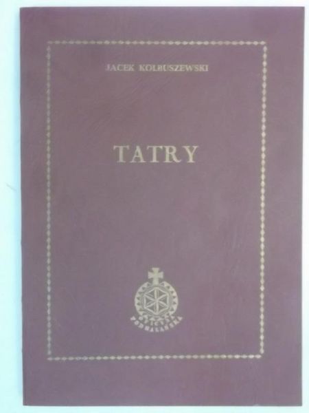 Kolbuszewski Jacek - Tatry
