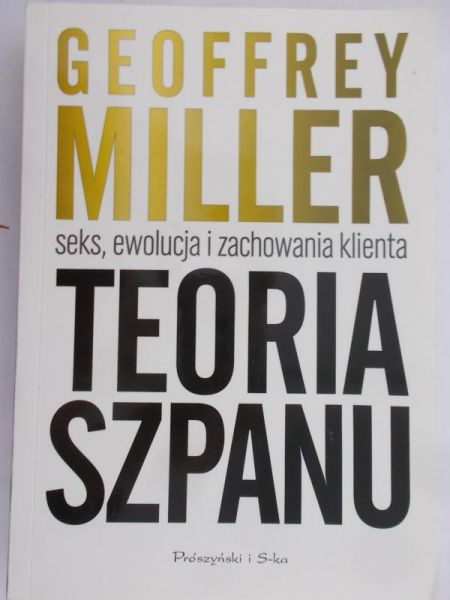 Miller Geoffrey - Teoria szpanu.