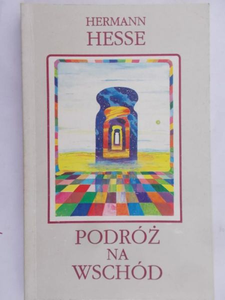 Hesse Hermann - Podróż na wschód