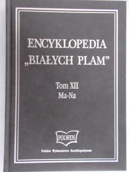 Winiarczyk Artur (red.) - Encyklopedia ,,Białych plam", tom XIII