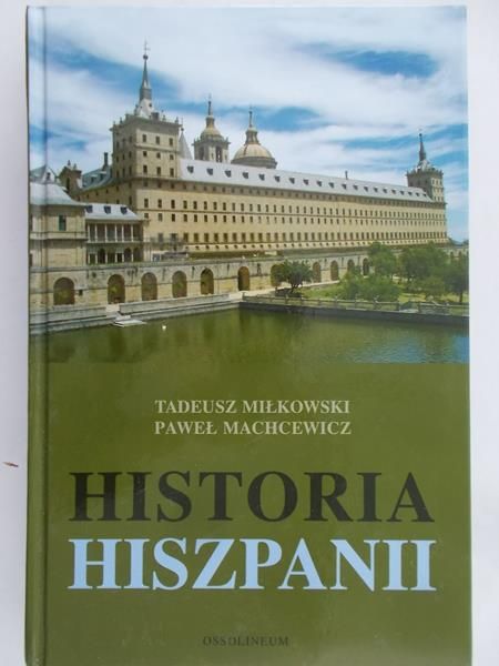 Miłkowski Tadeusz - Historia Hiszpanii