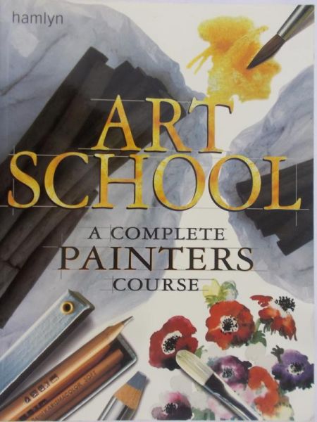 Monahan Patricia - Art School a complete painters course