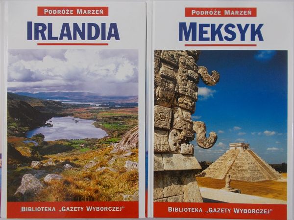 Zaborowska Joanna (red.) - Podróże marzeń : Meksyk/ Irlandia