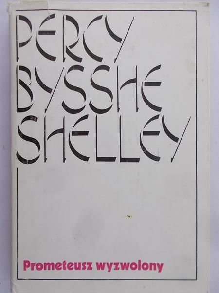 Bysshe Shelley Percy - Prometeusz wyzwolony
