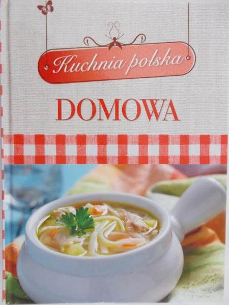 Drukort Magdalena (red.) - Kuchnia polska. Domowa