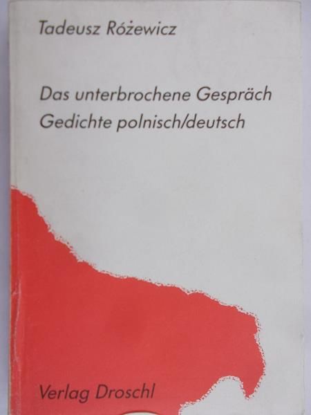 Różewicz Tadeusz - Das unterbrochene Gesprach